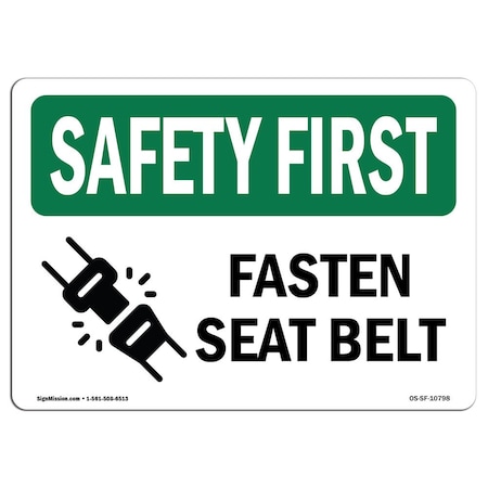 OSHA SAFETY FIRST Sign, Fasten Seat Belt, 14in X 10in Decal
